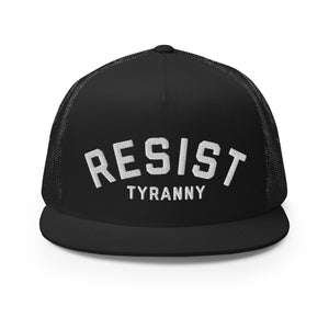 Resist Tyranny - Flat Bill Trucker Hat