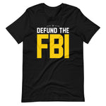 Load image into Gallery viewer, Defund the FBI 2.0 T-shirt

