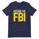Load image into Gallery viewer, Defund the FBI 2.0 T-shirt
