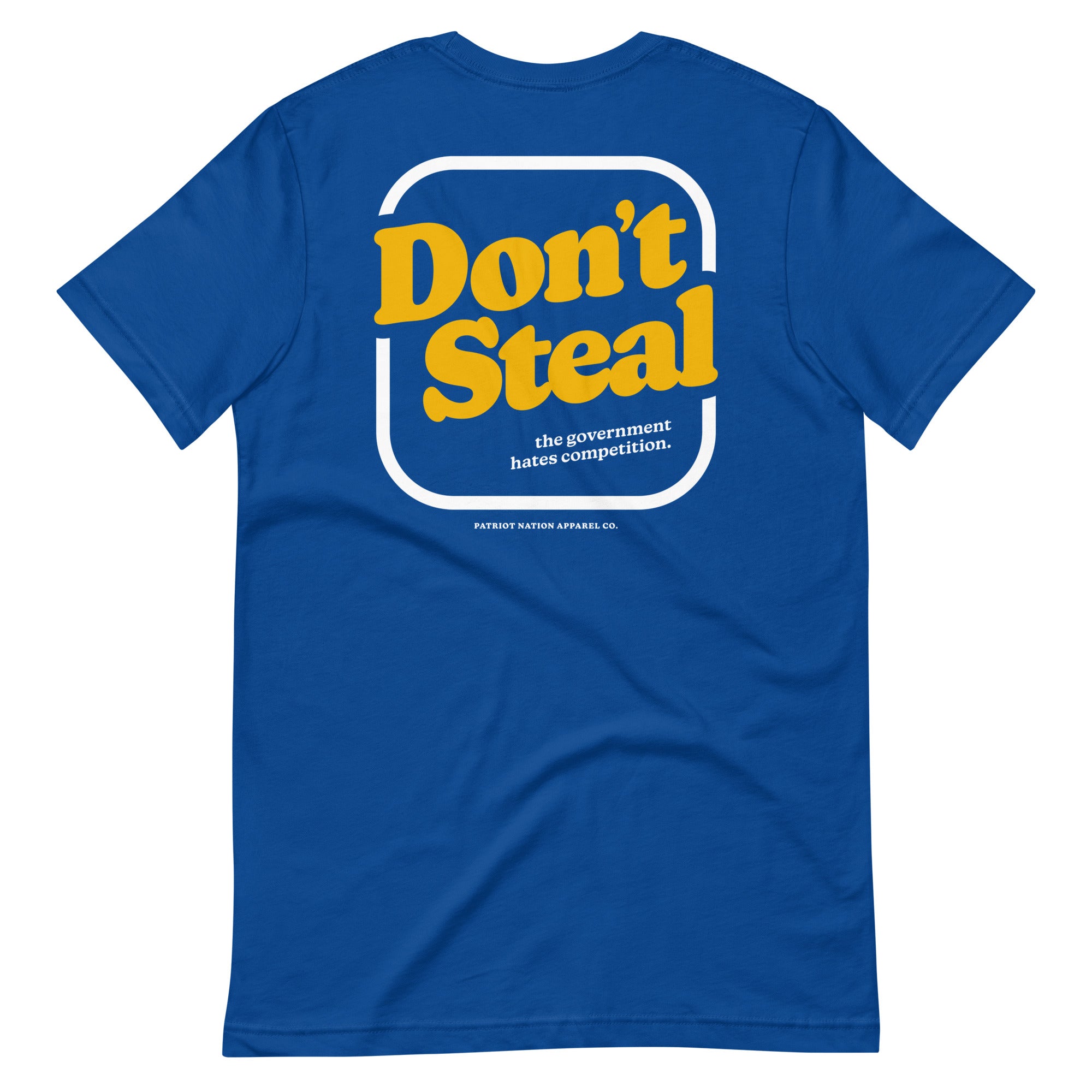 Don't Steal T-shirt